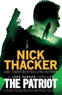 The Patriot : A heart-pounding and gripping thriller (A Jake Parker Thriller)
