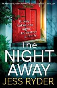 The Night Away : An absolutely unputdownable psychological thriller