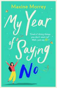 My Year of Saying No : A laugh-out-loud, feel-good romantic comedy