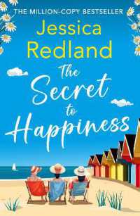 The Secret to Happiness : An uplifting story of friendship and love from Jessica Redland