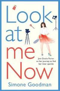 Look at Me Now : A sassy, laugh-out-loud romantic comedy （Large Print）