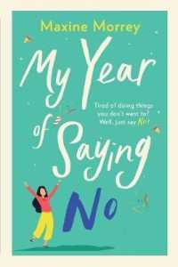 My Year of Saying No : A laugh-out-loud, feel-good romantic comedy （Large Print）