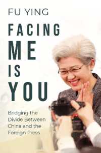 Facing Me Is You : Bridging the Divide between China and the Foreign Press