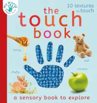 The Touch Book : a sensory book to explore (My World)