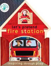 Let's Pretend Fire Station (My World) （Board Book）
