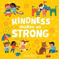 Kindness Makes Us Strong （Board Book）