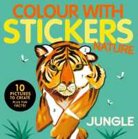 Jungle : Colour with Stickers: Nature (Colour with Stickers)