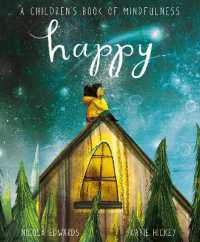 Happy : A Children's Book of Mindfulness （Board Book）
