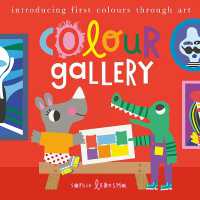 Colour Gallery : Introducing first colours through art (First Concepts through Culture) （Board Book）