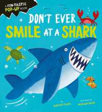 Don't Ever Smile at a Shark (Creature Feature Pop-ups) （Board Book）