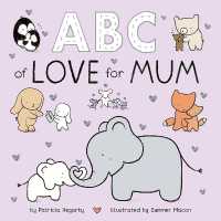 ABC of Love for Mum (Kind Hearts) （Board Book）