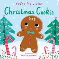 You're My Little Christmas Cookie （Board Book）