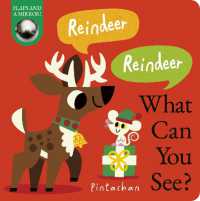 Reindeer! Reindeer! What Can You See? (What Can You See?) （Board Book）