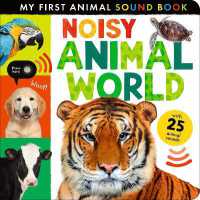 Noisy Animal World (My First Animal Sound Book) （Board Book）