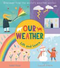 Lift and Learn: Our Weather (Lift and Learn) （Board Book）