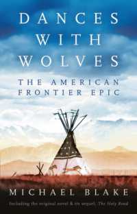 Dances with Wolves: The American Frontier Epic including the Holy Road
