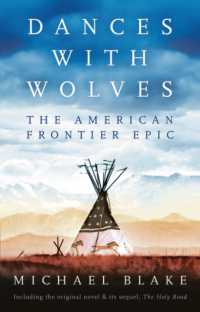 Dances with Wolves: the American Frontier Epic including the Holy Road