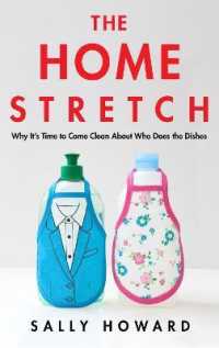The Home Stretch : Why the Gender Revolution Stalled at the Kitchen Sink