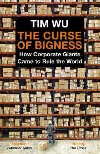 『巨大企業の呪い：ビッグテックは世界をどう支配してきたか』（原書）<br>The Curse of Bigness : How Corporate Giants Came to Rule the World