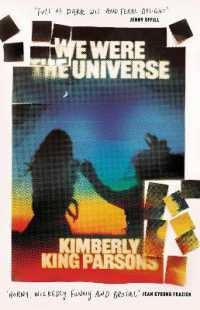 We Were the Universe : 'Full of dark wit and feral delight' Jenny Offill