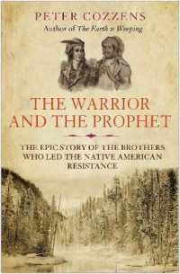 The Warrior and the Prophet : The Epic Story of the Brothers Who Led the Native American Resistance