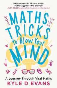 Maths Tricks to Blow Your Mind : A Journey through Viral Maths