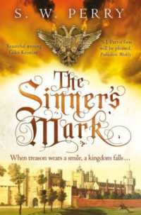 The Sinner's Mark : The final thrilling adventure of treachery and deceit in the bestselling historical crime series, perfect for fans of S J Parris and Shardlake (The Jackdaw Mysteries)