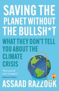 Saving the Planet without the Bullsh*t : What They Don't Tell You about the Climate Crisis