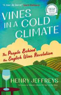 Vines in a Cold Climate : The People Behind the English Wine Revolution