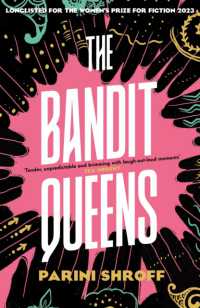 Bandit Queens : Longlisted for the Women's Prize for Fiction 2023 -- Hardback （Main）