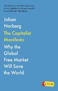 The Capitalist Manifesto : Why the Global Free Market Will Save the World