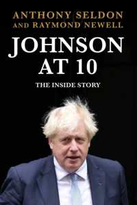 ジョンソン政権の内幕<br>Johnson at 10 : The inside Story: the Bestselling Political Biography of 2023