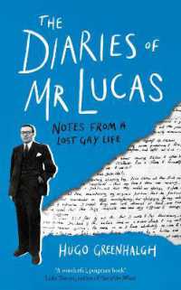 The Diaries of Mr Lucas : Notes from a Lost Gay Life