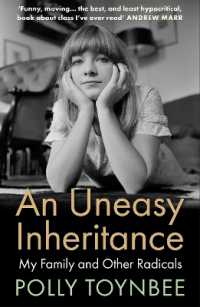 An Uneasy Inheritance : My Family and Other Radicals