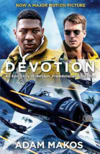 Devotion : An Epic Story of Heroism, Friendship and Sacrifice