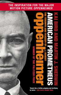 『オッペンハイマー：「原爆の父」と呼ばれた男の栄光と悲劇』（原書）<br>American Prometheus : The Triumph and Tragedy of J. Robert Oppenheimer