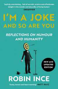 I'm a Joke and So Are You : Reflections on Humour and Humanity