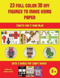 Crafts for 11 year Olds (23 Full Color 3D Figures to Make Using Paper) : A great DIY paper craft gift for kids that offers hours of fun (Crafts for 11 Year Olds)