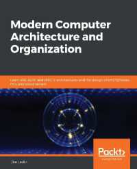 Modern Computer Architecture and Organization : Learn x86, ARM, and RISC-V architectures and the design of smartphones, PCs, and cloud servers
