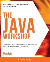 The the Java Workshop : Learn object-oriented programming and kickstart your career in software development