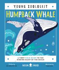 Humpback Whale (Young Zoologist) : A First Field Guide to the Singing Giant of the Ocean (Young Zoologist)