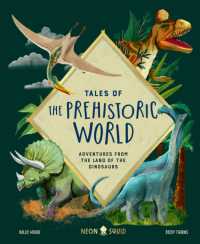 Tales of the Prehistoric World : Adventures from the Land of the Dinosaurs (Tales of)