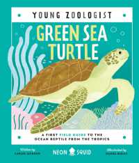 Green Sea Turtle (Young Zoologist) : A First Field Guide to the Ocean Reptile from the Tropics (Young Zoologist)