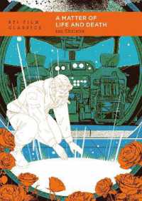 天国への階段（BFI映画古典叢書・第２版）<br>A Matter of Life and Death (Bfi Film Classics) （2ND）