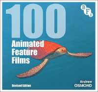 アニメ映画名作100：BFIガイド（第２版）<br>100 Animated Feature Films : Revised Edition (Bfi Screen Guides) （2ND）