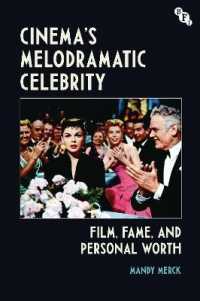 Cinema's Melodramatic Celebrity : Film, Fame, and Personal Worth