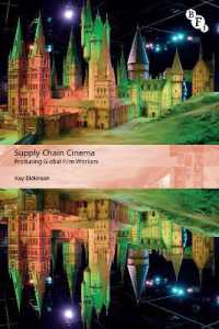 Supply Chain Cinema : Producing Global Film Workers (International Screen Industries)