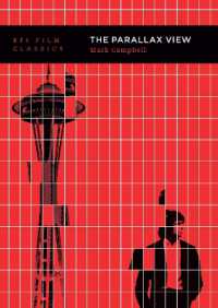 『パララックス・ビュー』（BFI映画古典叢書）<br>The Parallax View (Bfi Film Classics)