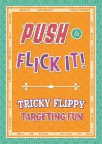 Push & Flick It! Tricky Flippy Targeting Fun - CANCELLED (Fold-out Book & Games)