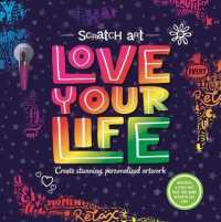 Scratch Art: Love Your Life-Adult Scratch Art Activity Book : Includes Scratch Pen and a Fold-Out Page for More Scratch Art Fun!